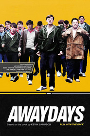 Awaydays movie in Stephen Graham filmography.