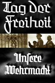 Tag der Freiheit - Unsere Wehrmacht movie in Adolf Hitler filmography.