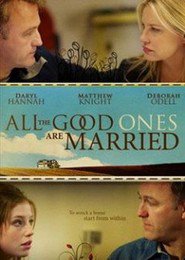 All the Good Ones Are Married movie in Daryl Hannah filmography.