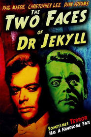 The Two Faces of Dr. Jekyll movie in Christopher Lee filmography.