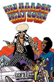 The Harder They Come is the best movie in Jimmy Cliff filmography.