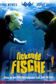 Fickende Fische movie in Ellen Ten Damme filmography.