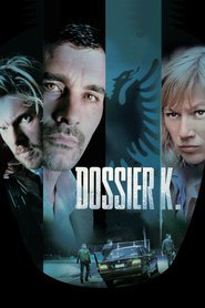 Dossier K. is the best movie in Hilde De Baerdemaeker filmography.