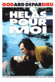 Helas pour moi is the best movie in Monique Couturier filmography.