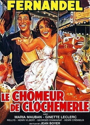 Le chomeur de Clochemerle movie in Fernandel filmography.