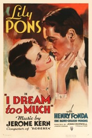 I Dream Too Much movie in Henry Fonda filmography.