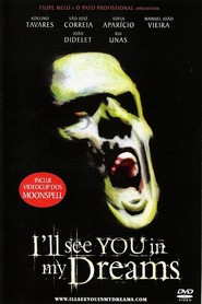I'll See You in My Dreams is the best movie in Adelino Tavares filmography.