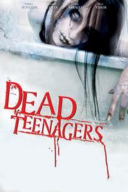 Dead Teenagers is the best movie in Kayl Gud filmography.