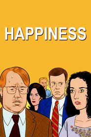 Happiness is the best movie in Gerry Becker filmography.