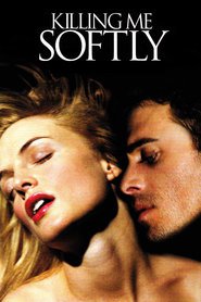 Killing Me Softly is the best movie in Lee Boswell filmography.