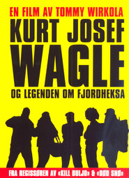 Kurt Josef Wagle og legenden om fjordheksa is the best movie in Tommy Wirkola filmography.