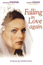 Falling in Love Again movie in Michelle Pfeiffer filmography.