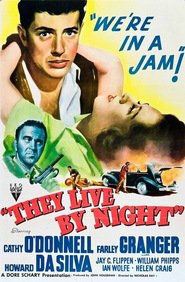 They Live by Night movie in Howard Da Silva filmography.