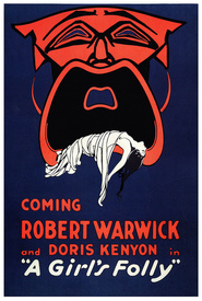 A Girl's Folly movie in Robert Warwick filmography.