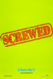 Screwed is the best movie in Brent Chapman filmography.
