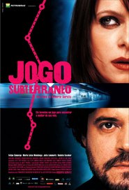 Jogo Subterraneo movie in Sabrina Greve filmography.