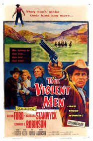 The Violent Men movie in Barbara Stanwyck filmography.