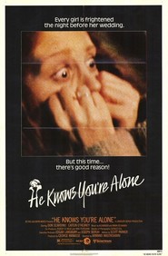 He Knows You're Alone is the best movie in Tom Rolfing filmography.