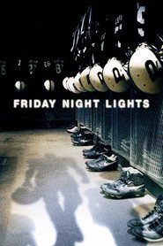 Friday Night Lights movie in Billy Bob Thornton filmography.