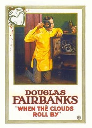 When the Clouds Roll by is the best movie in Douglas Fairbanks filmography.