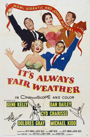 It's Always Fair Weather is the best movie in Michael Kidd filmography.