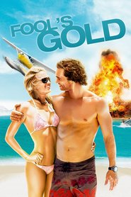 Fool's Gold movie in Matthew McConaughey filmography.