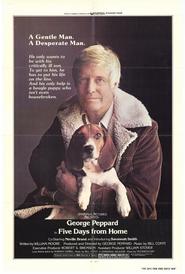 Five Days from Home movie in George Peppard filmography.
