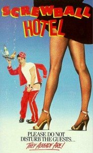 Screwball Hotel is the best movie in Andrew Zeller filmography.