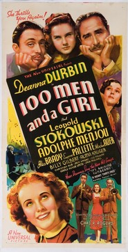 One Hundred Men and a Girl movie in Billy Gilbert filmography.