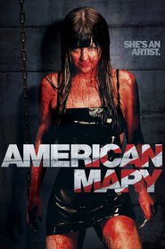 American Mary movie in Clay St. Thomas filmography.