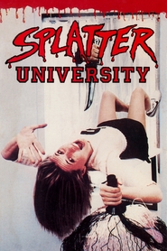 Splatter University is the best movie in Ken Gerson filmography.