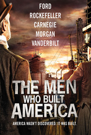 The Men Who Built America movie in Campbell Scott filmography.