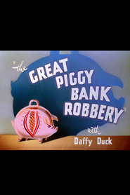 The Great Piggy Bank Robbery movie in Mel Blanc filmography.
