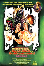 Class of Nuke 'Em High 3: The Good, the Bad and the Subhumanoid is the best movie in Lisa Gaye filmography.
