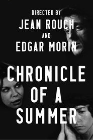 Chronique d'un ete is the best movie in Edgar Morin filmography.