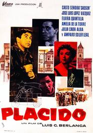 Placido is the best movie in Roberto Llamas filmography.