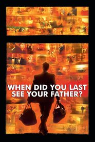 And When Did You Last See Your Father? movie in Colin Firth filmography.