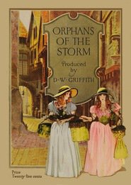 Orphans of the Storm movie in Joseph Schildkraut filmography.