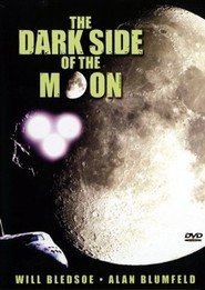 The Dark Side of the Moon movie in Will Bledsoe filmography.