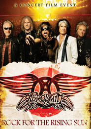 Aerosmith: Rock for the Rising Sun movie in Steven Tyler filmography.