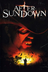 After Sundown is the best movie in Maykl V. Braun filmography.