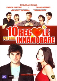 10 regole per fare innamorare is the best movie in Enrika Pintore filmography.