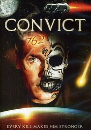 Convict 762 movie in Frank Zagarino filmography.