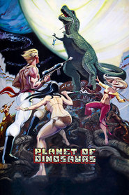 Planet of Dinosaurs is the best movie in Louie Lawless filmography.