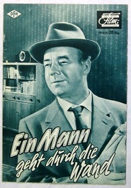 Ein Mann geht durch die Wand movie in Hans Zesch-Ballot filmography.