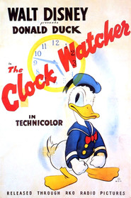 The Clock Watcher movie in Clarence Nash filmography.
