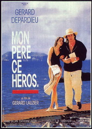 Mon pere, ce heros. movie in Gerard Depardieu filmography.