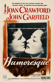 Humoresque movie in Joan Crawford filmography.