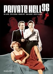 Private Hell 36 is the best movie in Steve Cochran filmography.