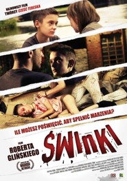 Swinki is the best movie in Katarzyna Pyszynska filmography.